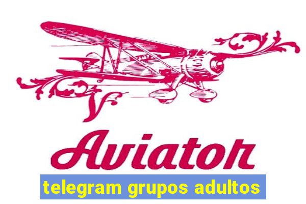 telegram grupos adultos